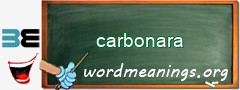 WordMeaning blackboard for carbonara